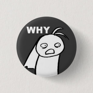 WHY 3 CM ROUND BADGE