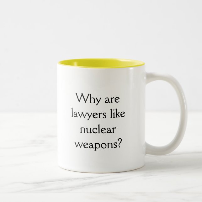 Why are lawyers like nuclear weapons? Two-Tone coffee mug (Right)