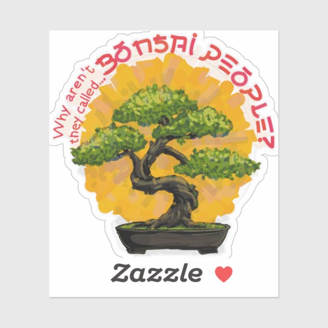 Why aren't they called Bonsai People? (Sheet)