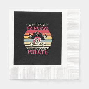 Why be a Princess when you can be a Pirate Napkin