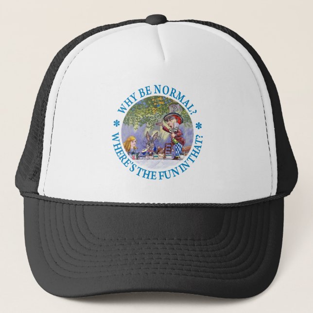 WHY BE NORMAL? TRUCKER HAT (Front)