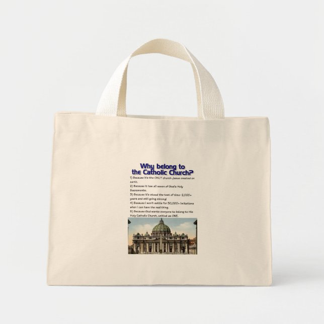 Why belong to the Catholic Church? Mini Tote Bag (Front)