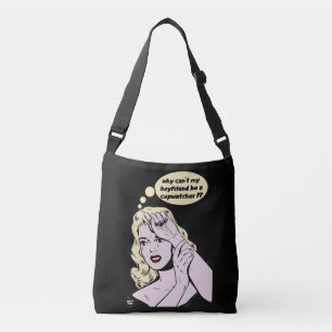"WHY CAN'T MY BOYFRIEND BE A COPWATCHER ?" funny Crossbody Bag