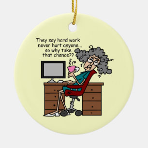 Why Chance Hard Work Humour Ceramic Ornament