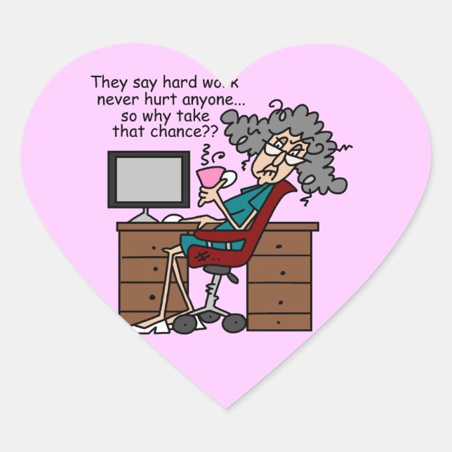 Why Chance Hard Work Humour Heart Sticker (Front)