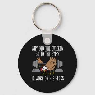 Why Chicken Go To The Gym Funny Workout Fitness Me Key Ring