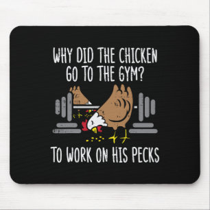 Why Chicken Go To The Gym Funny Workout Fitness Me Mouse Pad