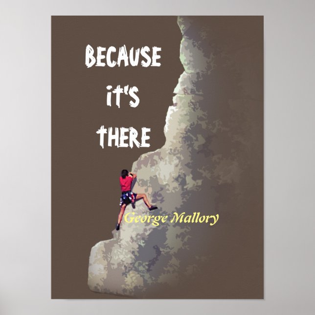 Why Climb? - Because It’s There Poster (Front)