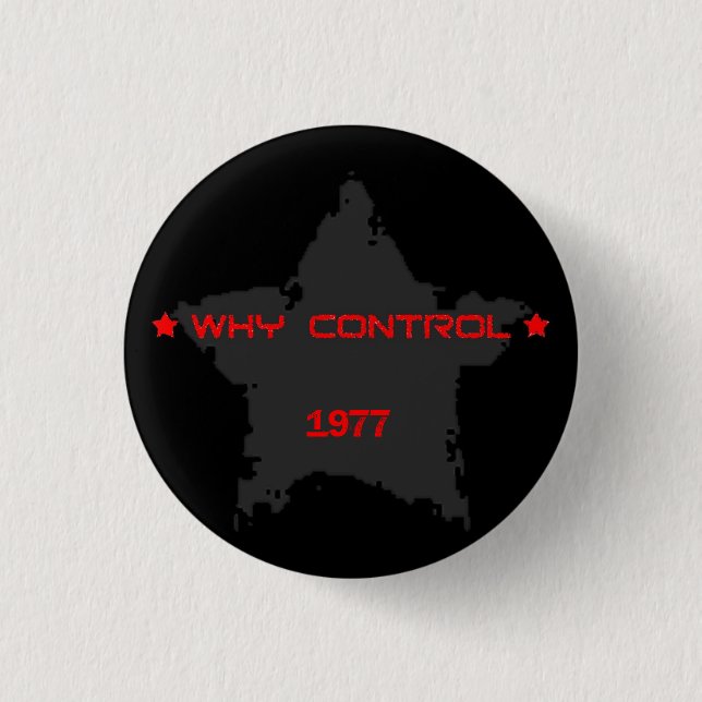 Why Control 1977 3 Cm Round Badge (Front)