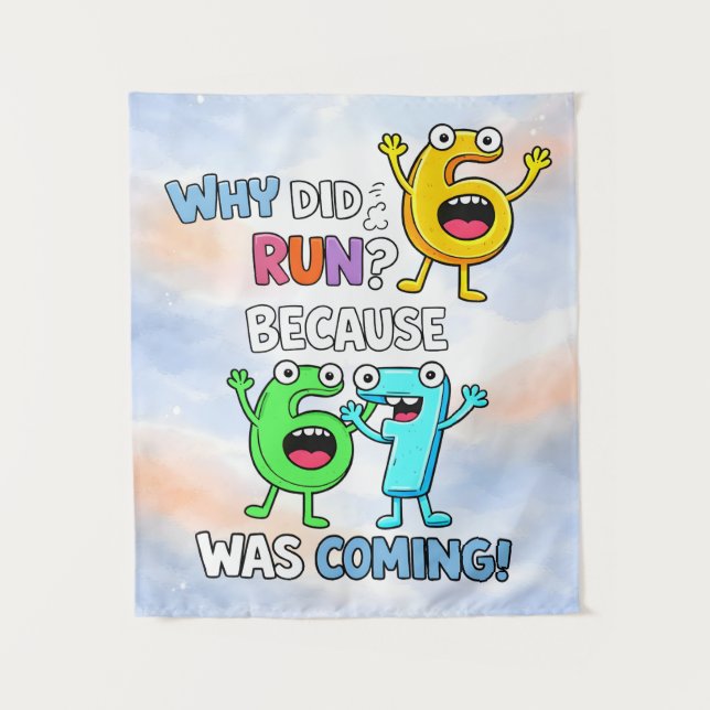 Why Did 6 Run Funny Math Joke Design Tapestry (Front)