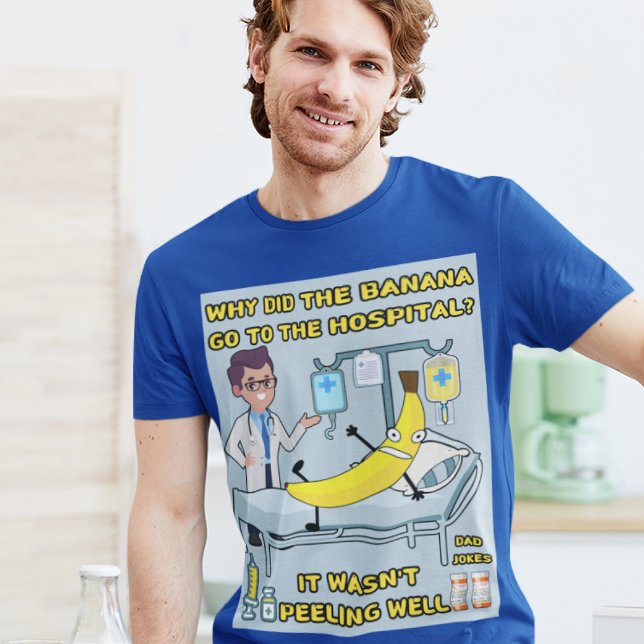 Why Did the Banana Go to the Hospital? Funny Jokes T-Shirt (Creator Uploaded)