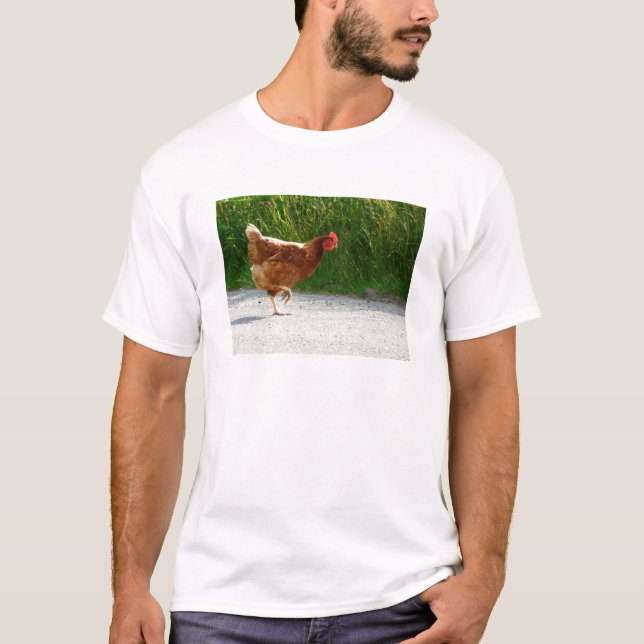 Why did the Chicken Cross the Road? T-Shirt (Front)