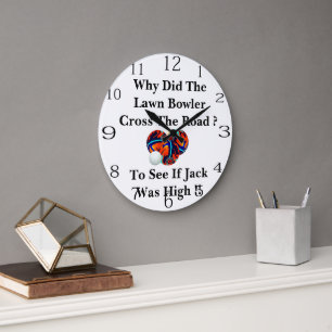 Why Did The Lawn Bowler Cross The Road, Large Clock