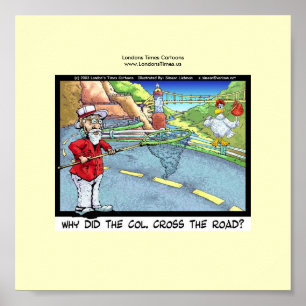 Why Didn't Chicken Cross Road? Funny Poster