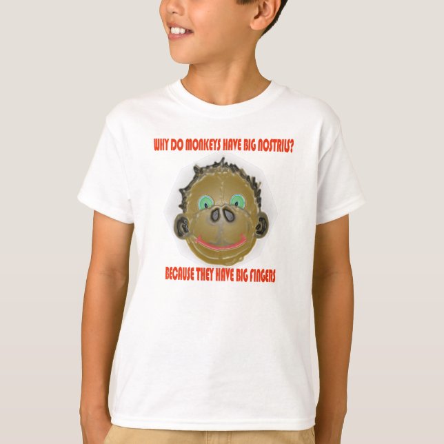 Why do monkeys have big nostrils T-Shirt (Front)