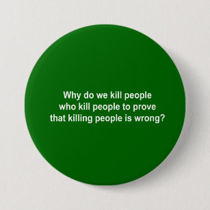 Image result for Why kill people to prove that killing people is wrong