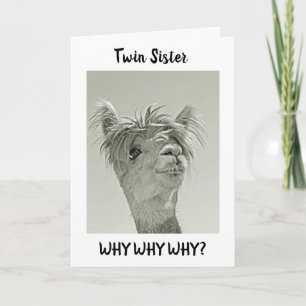 WHY DO YOU LOOK YOUNGER "TWIN" HAPPY BIRTHDAY CARD