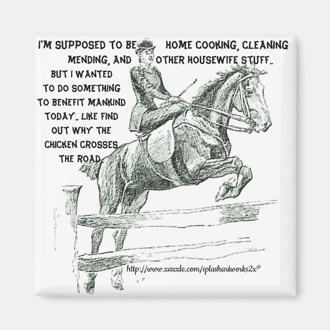 "Why does the chicken cross the road" Magnet (Front)