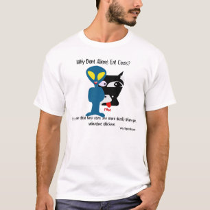 Why Don't Aliens Eat Cows? It is proven that Ninja T-Shirt