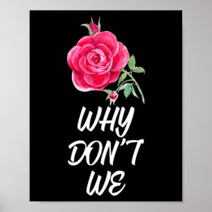 Why Dont We Rose  Poster