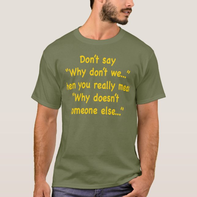 Why don't We... T-Shirt (Front)