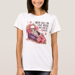 Why fall in love T-Shirt