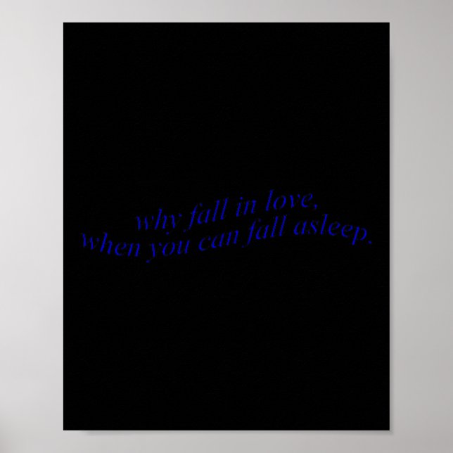 Why Fall In Love When You Can Fall Asleep  Poster (Front)