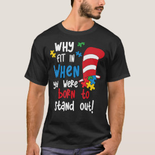 Why Fit In Autism Awareness Teacher Hat Cat Book T-Shirt