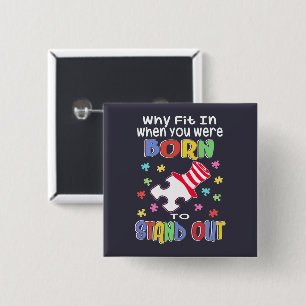 Why Fit In Born To Stand Out Autism Awareness 15 Cm Square Badge