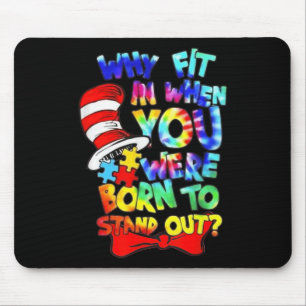 Why Fit In Doctor Teacher Cat In Hat Cool Autism A Mouse Pad
