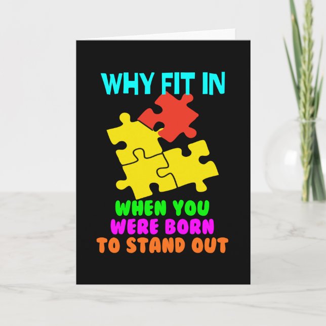 Why Fit In When You Were Born To Stand Out Card (Front)