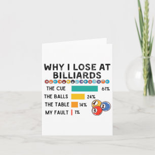 Why I Lose At Billiards Pool And Billiard Player A Card