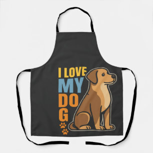 Why I Love My Dog � Heartwarming Design Celebrati Apron