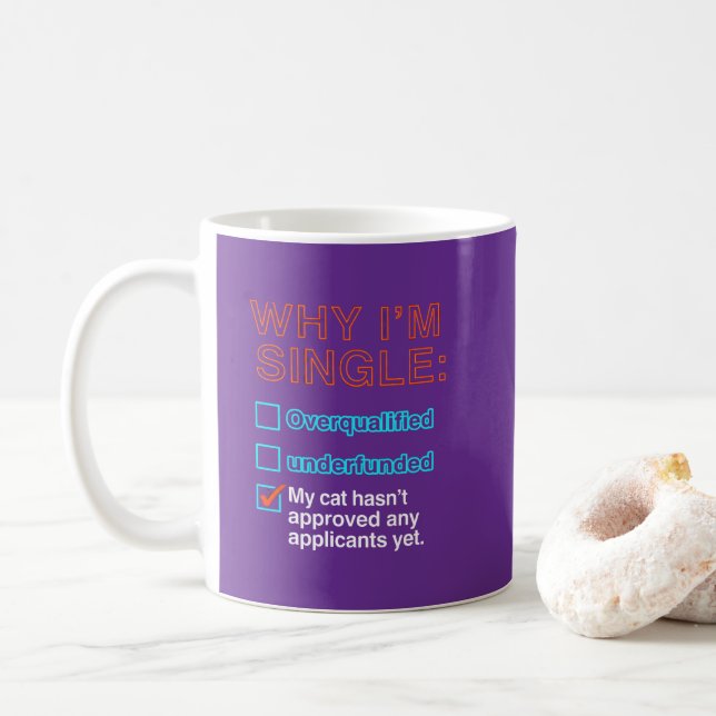 Why I'm Single Coffee Mug (With Donut)