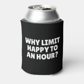 Why Limit Happy To An Hour? Can Cooler