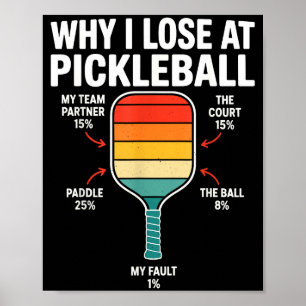 Why lose at pickleball lovers men funny pickleball poster