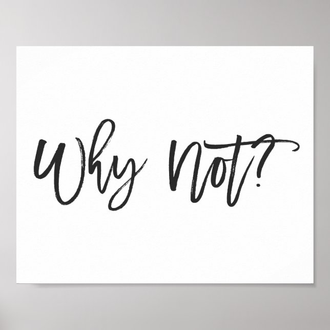 Why Not? Typography Poster (Front)