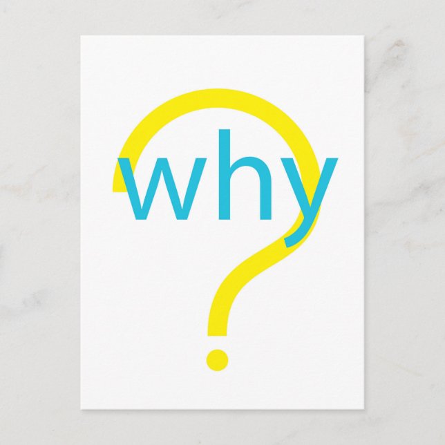 Why? Postcard (Front)
