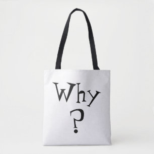 Why Question Mark Print Black and White Reversible Tote Bag