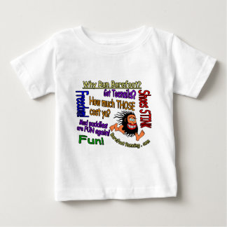 Why Run Barefoot? Baby T-Shirt