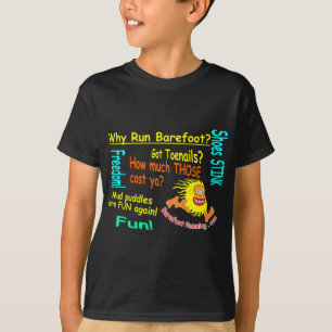 Why Run Barefoot? T-Shirt