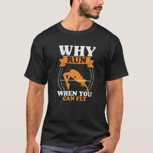 Why Run High Jumping Track And Field High Jumper P T-Shirt