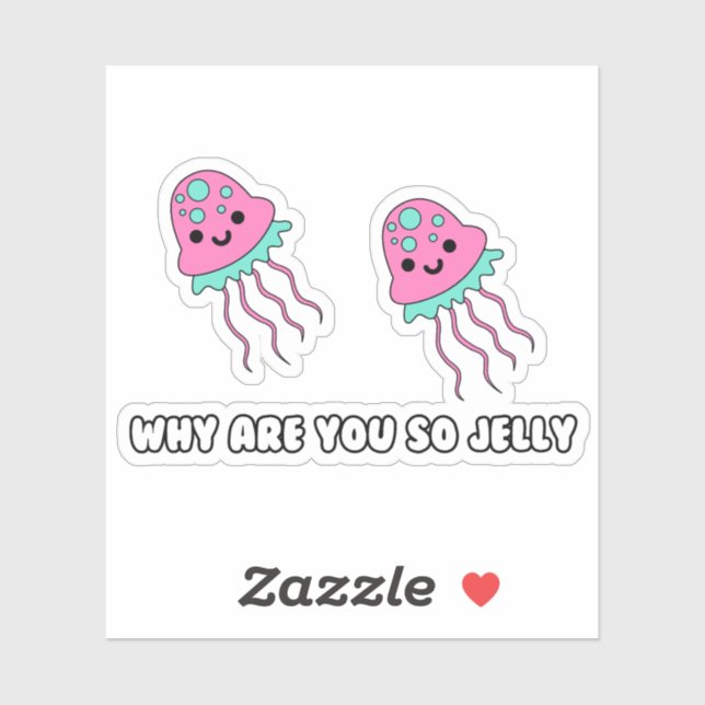 Why So Jelly Custom-Cut Vinyl Sticker (Sheet)
