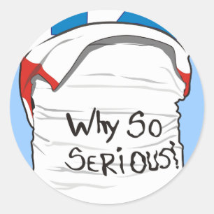 WHY SO SERIOUS CLASSIC ROUND STICKER