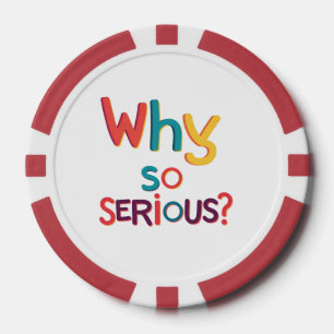 Why So Serious? Poker Chips