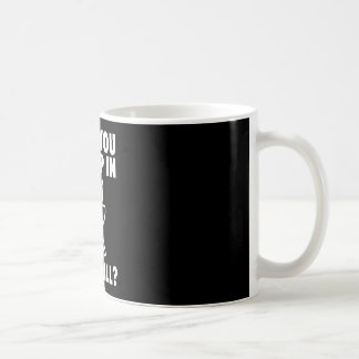 Why up in grill bbq grilling dad men women funny coffee mug
