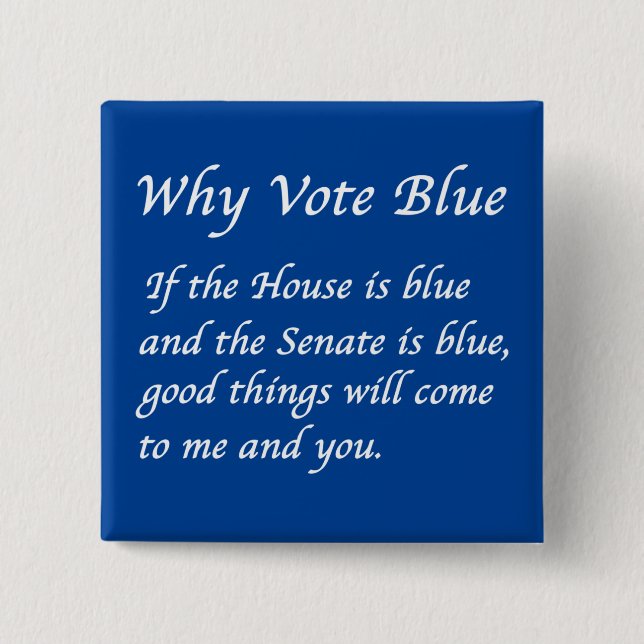 Why Vote Blue in 2026 15 Cm Square Badge (Front)