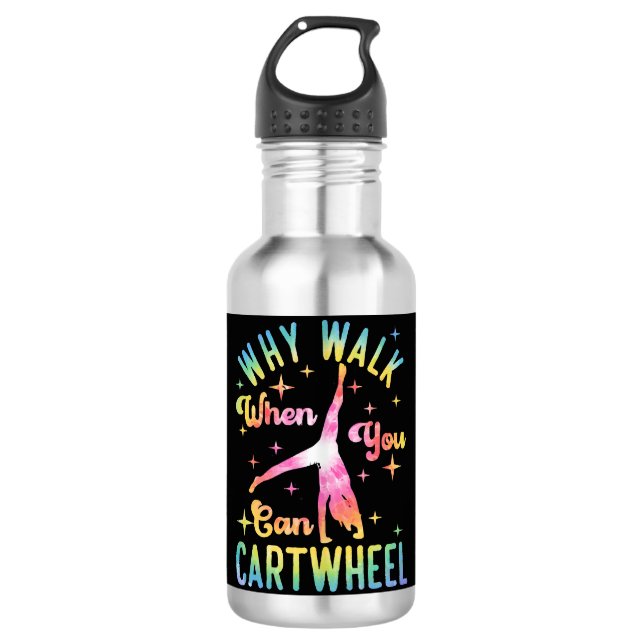 Why Walk When You Can Cartwheel 710 Ml Water Bottle (Front)