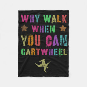 Why Walk When You Can Cartwheel Cheerleading Team  Fleece Blanket