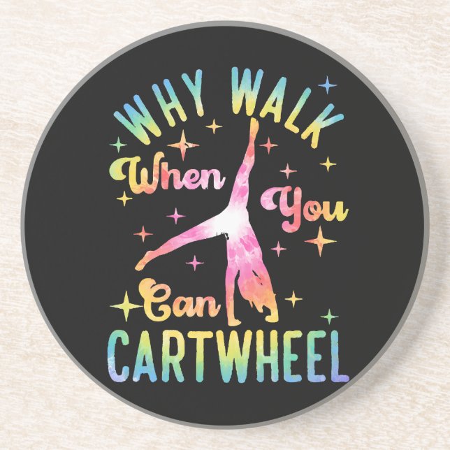Why Walk When You Can Cartwheel Coaster (Front)